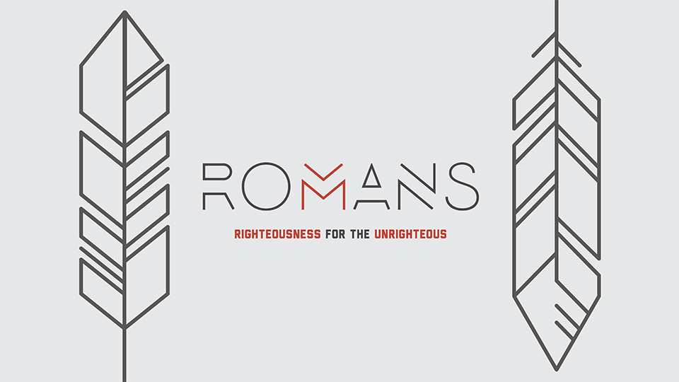 Romans: Righteousness for the Unrighteous