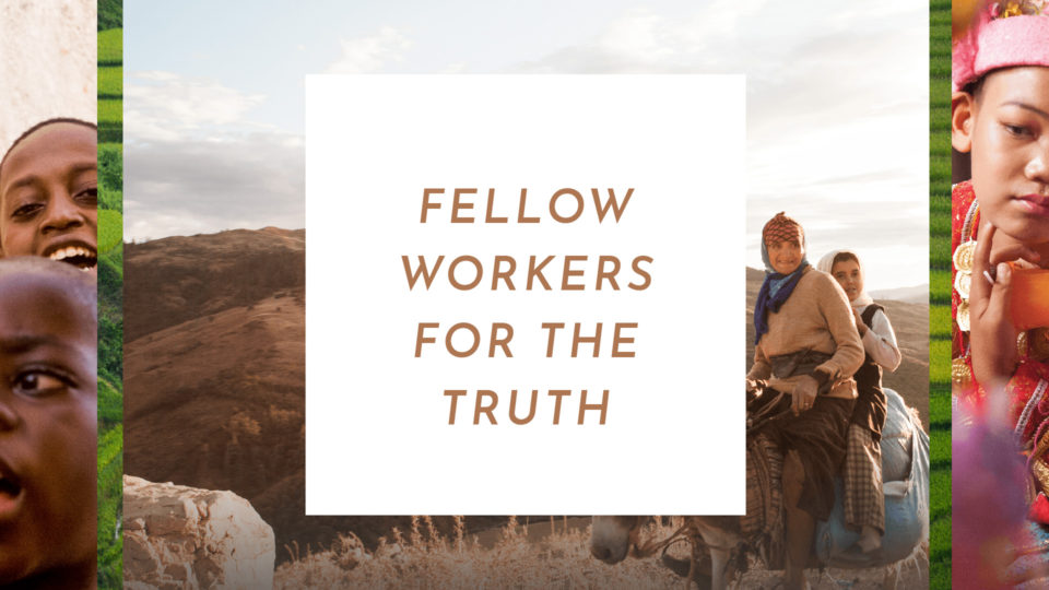 Missions: Fellow Workers For The Truth Image