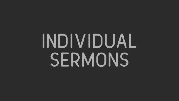 Individual Sermons