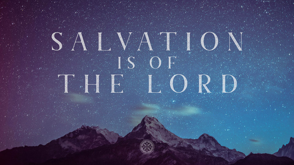 Salvation Is Of The Lord Image